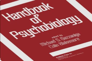 Handbook of Psychobiology